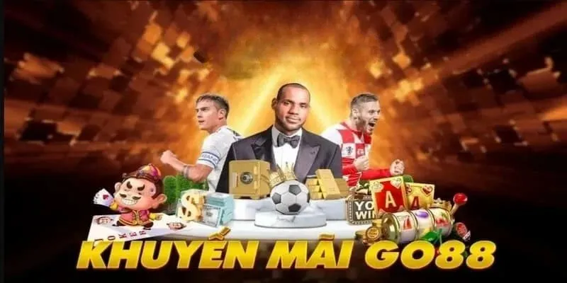 Khuyen mai tang von Khuyến Mãi Go88 - Chương Trình Cực Hot Tại Cổng Game Top Đầu