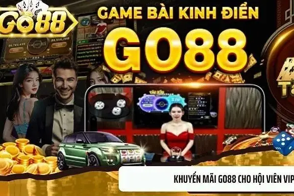 Các khuyến mãi Go88 online được nhiều người chơi quan tâm 
