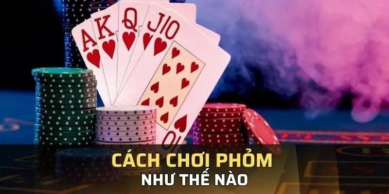 Phom cach choi